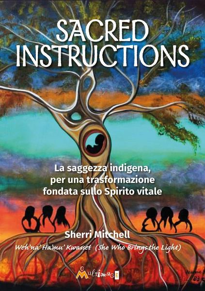 Produktbild: Sacred instructions. La saggezza indigena per una trasformazione fondata sullo spirito vitale