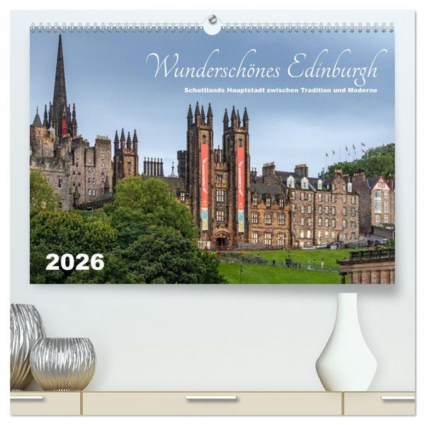Produktbild: Wundersch&ouml;nes Edinburgh (hochwertiger Premium Wandkalender 2026 DIN A2 quer), Kunstdruck in Hochglanz