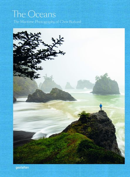 The Oceans, Gebundene Ausgabe von Chris Burkhard, Die Gestalten Verlag, 978-3-96704-126-2