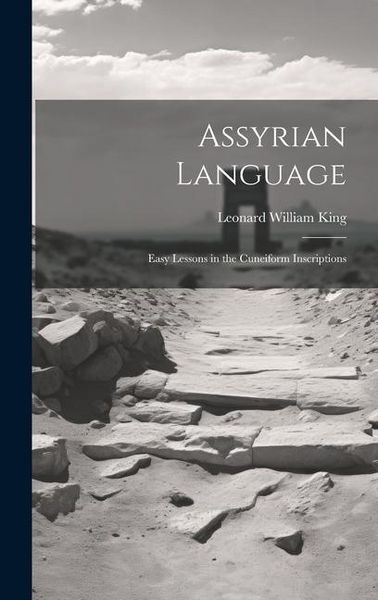 Produktbild: Assyrian Language: Easy Lessons in the Cuneiform Inscriptions