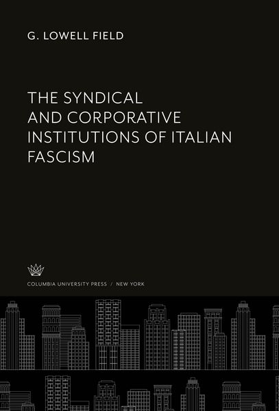 Produktbild: The Syndical and Corporative Institutions of Italian Fascism
