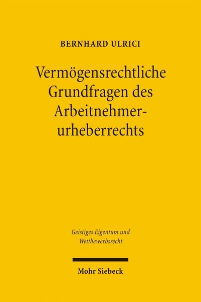 Produktbild: Verm&ouml;gensrechtliche Grundfragen des Arbeitnehmerurheberrechts