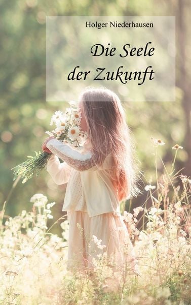 Produktbild: Die Seele der Zukunft