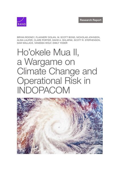 Produktbild: Ho'okele Mua II, a Wargame about Climate Change and Operational Risk in Indopacom