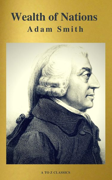 Produktbild: Wealth of Nations (Active TOC, Free AUDIO BOOK) (A to Z Classics)