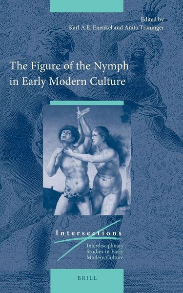 Produktbild: The Figure of the Nymph in Early Modern Culture