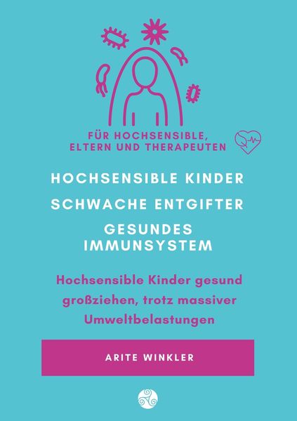 Produktbild: Hochsensible Kinder &ndash; schwache Entgifter - gesundes Immunsystem