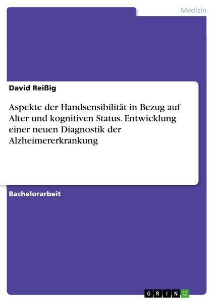 Produktbild: Aspekte der Handsensibilit&auml;t in Bezug auf Alter und kognitiven Status. Entwicklung einer neuen Diagnostik der Alzheimererkrankung