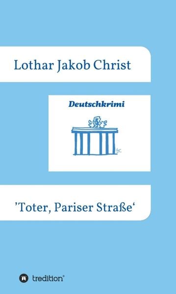 Produktbild: Deutschkrimi - Toter, Pariser Stra&szlig;e
