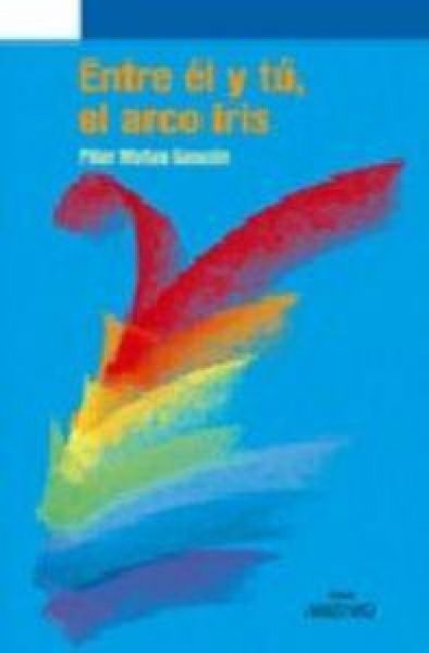 Produktbild: Entre &eacute;l y t&uacute;, el arco iris