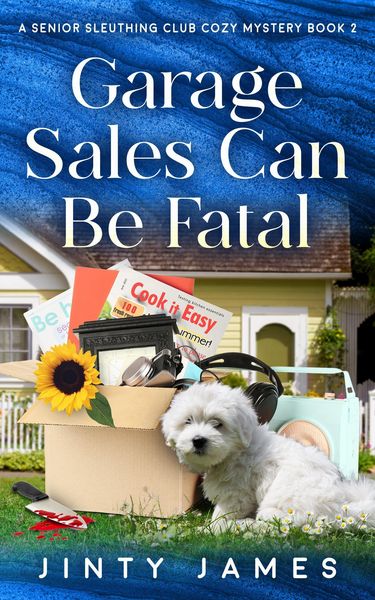 Produktbild: Garage Sales Can Be Fatal (A Senior Sleuthing Club Cozy Mystery, #2)