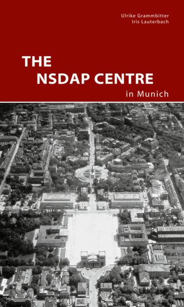 Produktbild: The NSDAP Center in Munich