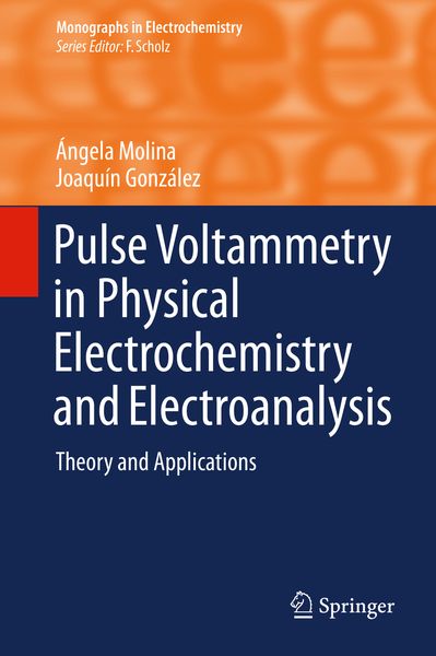 Produktbild: Pulse Voltammetry in Physical Electrochemistry and Electroanalysis