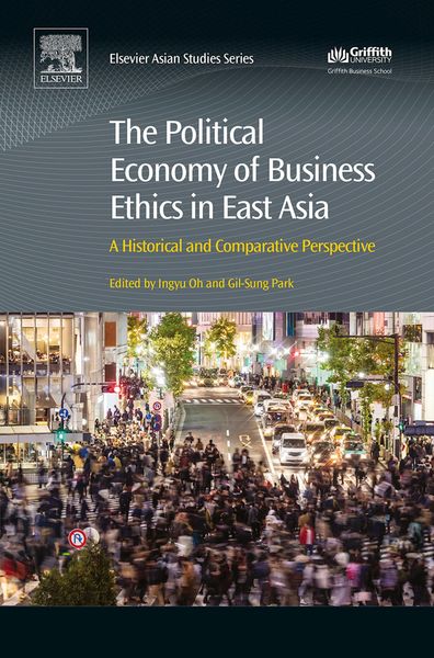 Produktbild: The Political Economy of Business Ethics in East Asia