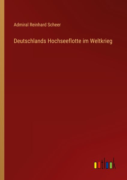 Produktbild: Deutschlands Hochseeflotte im Weltkrieg