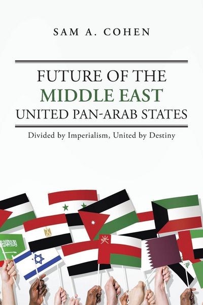 Produktbild: Future of the Middle East - United Pan-Arab States