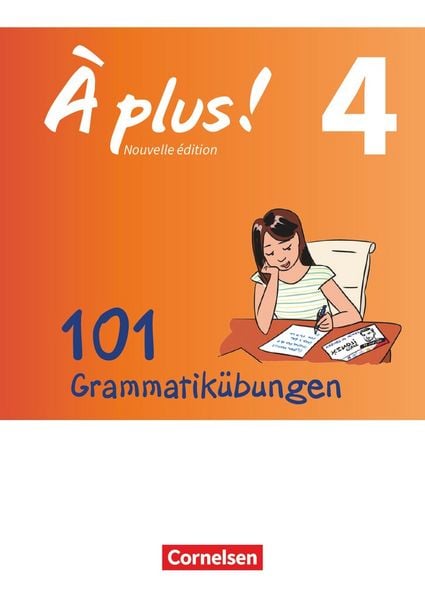 À plus! Nouvelle édition Band 4 - Zu allen Ausgaben - 101 Grammatikübungen, Taschenbuch von , Cornelsen Verlag, 978-3-06-122177-5