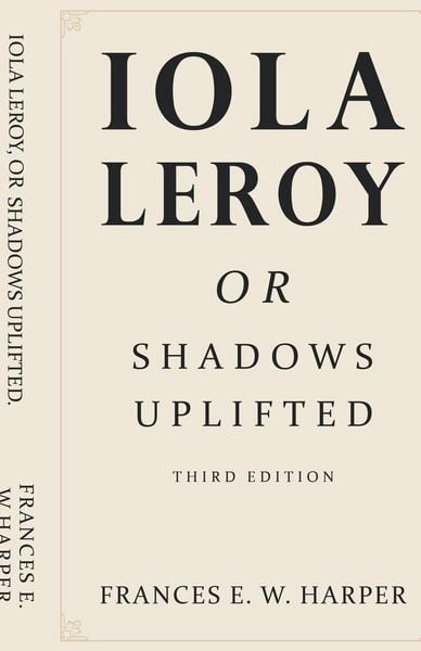Produktbild: Iola Leroy, Or Shadows Uplifted