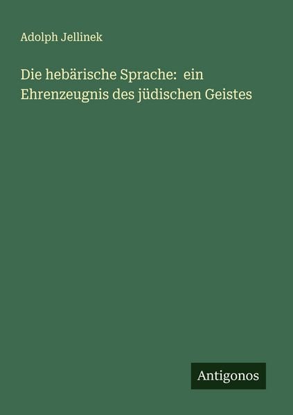Produktbild: Die heb&auml;rische Sprache: ein Ehrenzeugnis des j&uuml;dischen Geistes
