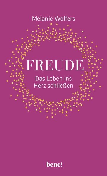 Produktbild: Freude &ndash; Das Leben ins Herz schlie&szlig;en