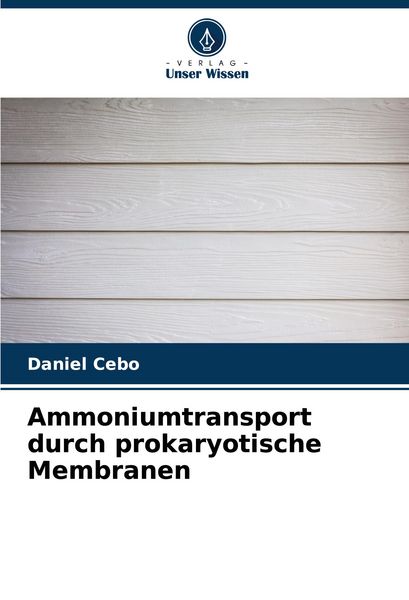 Produktbild: Ammoniumtransport durch prokaryotische Membranen