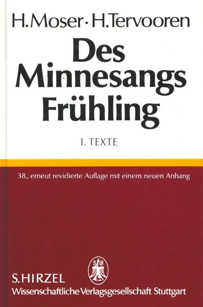 Des Minnesangs Frühling Band I: Texte, Gebundene Ausgabe von Hugo Moser,Helmut Tervooren, S. Hirzel Verlag, 978-3-7776-0448-0