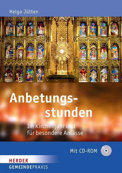 Anbetungsstunden, Taschenbuch von Helga Jütten, Herder, 9783451313387
