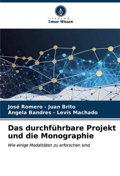 Produktbild: Das durchf&uuml;hrbare Projekt und die Monographie