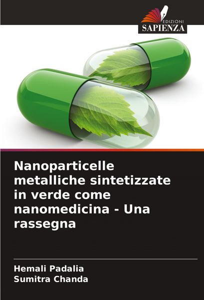 Produktbild: Nanoparticelle metalliche sintetizzate in verde come nanomedicina - Una rassegna