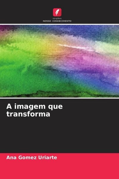Produktbild: A imagem que transforma