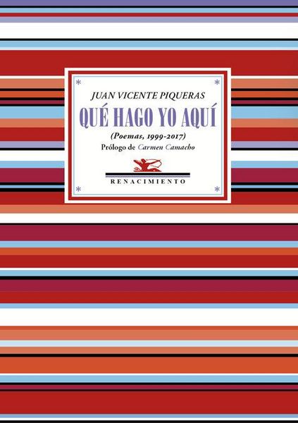 Produktbild: Qu&eacute; hago yo aqu&iacute; : antolog&iacute;a po&eacute;tica 1999-2017