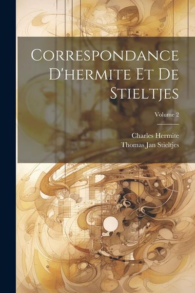 Produktbild: Correspondance D'hermite Et De Stieltjes; Volume 2