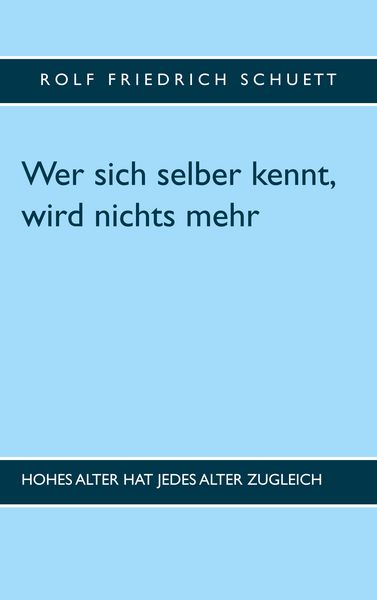 Produktbild: Wer sich selber kennt, wird nichts mehr