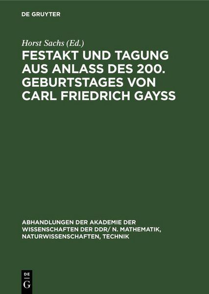 Produktbild: Festakt und Tagung aus Anla&szlig; des 200. Geburtstages von Carl Friedrich Gay&szlig;