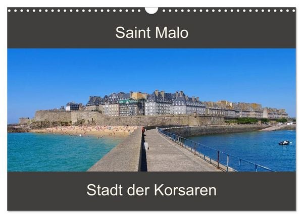 Produktbild: Saint Malo - Stadt der Korsaren (Wandkalender 2026 DIN A3 quer), CALVENDO Monatskalender