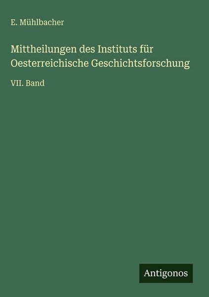 Produktbild: Mittheilungen des Instituts f&uuml;r Oesterreichische Geschichtsforschung