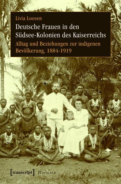 Produktbild: Deutsche Frauen in den S&uuml;dsee-Kolonien des Kaiserreichs