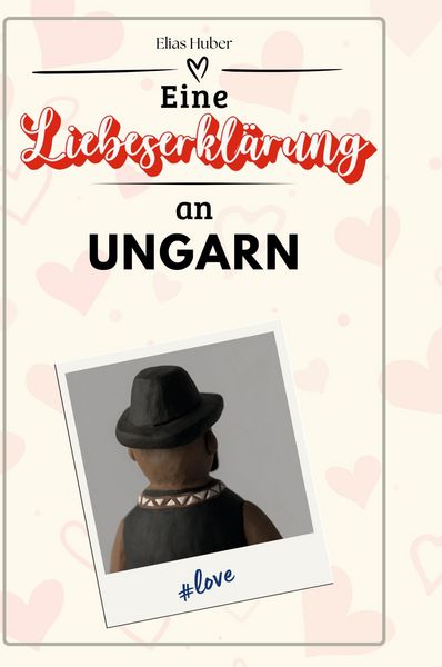 Produktbild: Eine Liebeserkl&auml;rung an Ungarn