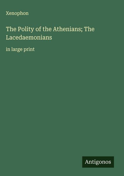 Produktbild: The Polity of the Athenians; The Lacedaemonians