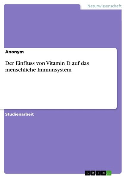 Produktbild: Der Einfluss von Vitamin D auf das menschliche Immunsystem