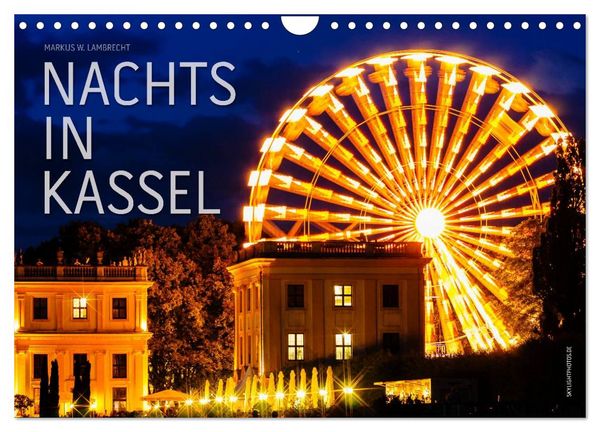 Nachts in Kassel (Wandkalender 2026 DIN A4 quer), CALVENDO Monatskalender