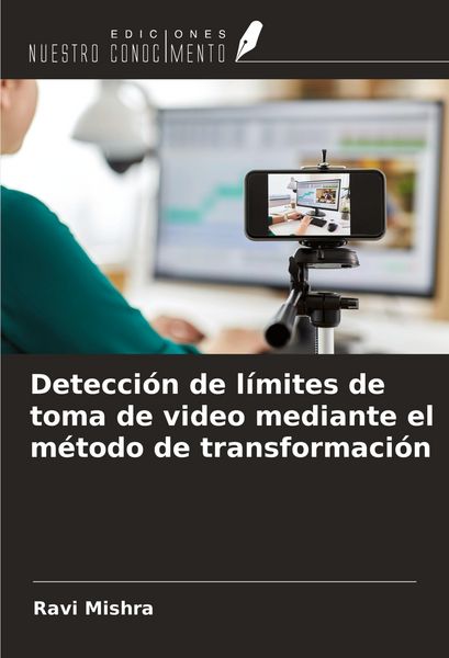 Produktbild: Detecci&oacute;n de l&iacute;mites de toma de video mediante el m&eacute;todo de transformaci&oacute;n