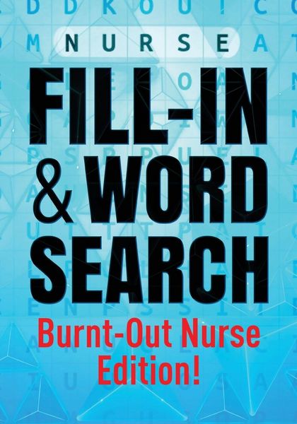 Produktbild: Nurse Fill-In & Word Search [Burnout Nurse Edition]