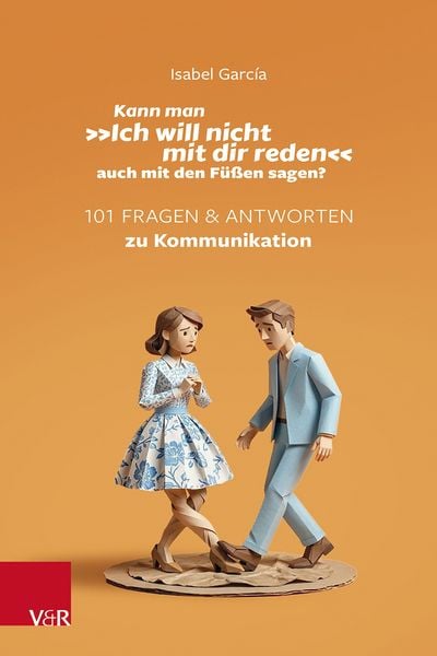 Produktbild: Kann man &raquo;Ich will nicht mit dir reden&laquo; auch mit den F&uuml;&szlig;en sagen?