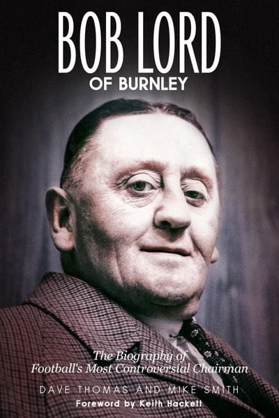 Produktbild: Bob Lord of Burnley
