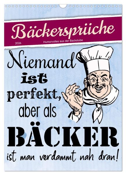 Bäckersprüche (Wandkalender 2026 DIN A3 hoch), CALVENDO Monatskalender