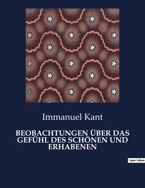 Produktbild: Beobachtungen &uuml;ber das Gef&uuml;hl des Sch&ouml;nen und Erhabenen