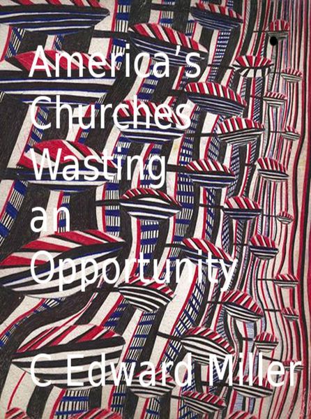 Produktbild: America's Churches Wasting an Opportunity