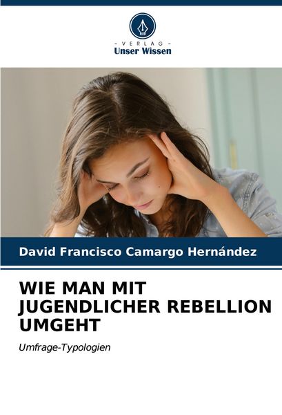 Produktbild: Wie Man mit Jugendlicher Rebellion Umgeht