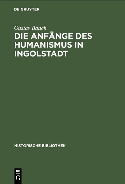 Produktbild: Die Anf&auml;nge des Humanismus in Ingolstadt